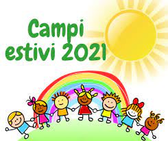 AVVISO CAMPO ESTIVO DAL 12 LUGLIO AL 06 AGOSTO 2021 E DAL 09 AGOSTO AL 31 AGOSTO 2021